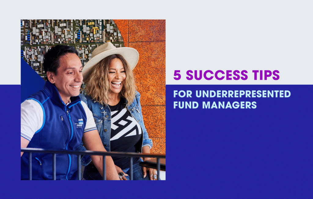 Tips for Underrepresented Fund Managers